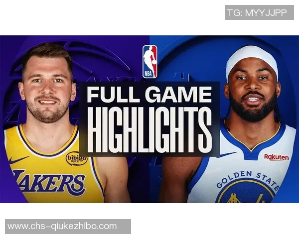 勇士对湖人精彩对决直播全程回顾与赛后分析